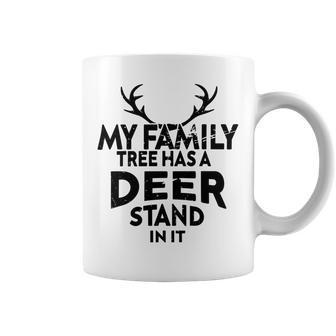 Funny Deer Quotemy Family Tree Has A Deer Stand In It Deer Lovers Coffee Mug | Favorety UK