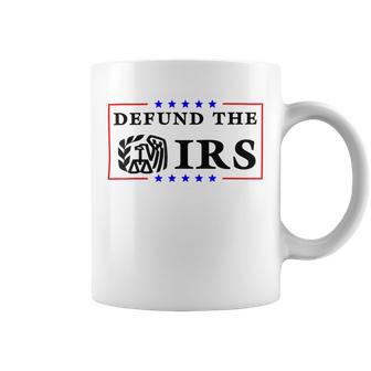 Funny Humor Irs Defund The Irs Coffee Mug | Favorety CA