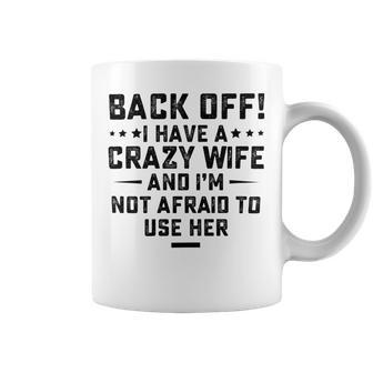 Funny Husband Gifts From Wife Crazy Wife Marriage Humor Coffee Mug | Favorety