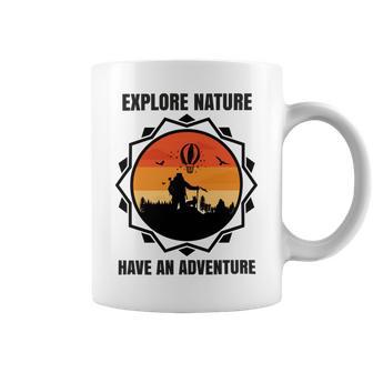 Go Explore Nature Have An Adventure Gift For Wilderness Camping Hiking Lovers Travel In The Wild Gift For Holidays Coffee Mug | Favorety CA