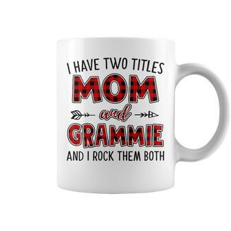 Grammie Grandma Gift I Have Two Titles Mom And Grammie Coffee Mug - Seseable