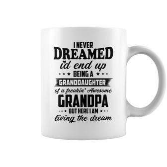 Granddaughter Of A Freakin Awesome Grandpa Coffee Mug | Favorety AU