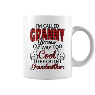 Granny Grandma Gift Im Called Granny Because Im Too Cool To Be Called Grandmother Coffee Mug - Seseable