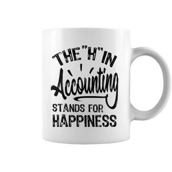 H In Accounting Stands For Happiness Funny Accountant Coffee Mug | Mazezy