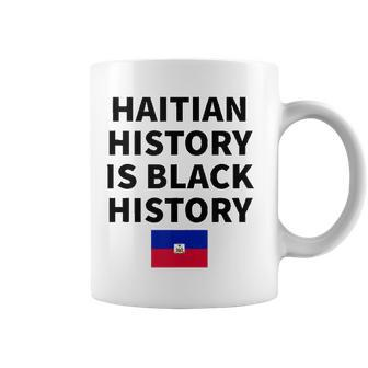 Haitian History Is Black History - Haiti Zoe Pride Flag Day Coffee Mug | Mazezy