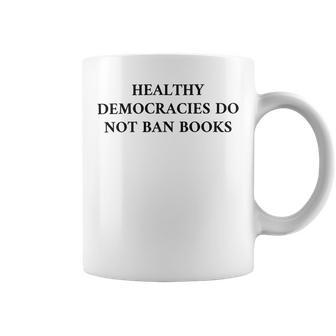 Healthy Democracies Do Not Ban Books V2 Coffee Mug | Favorety UK