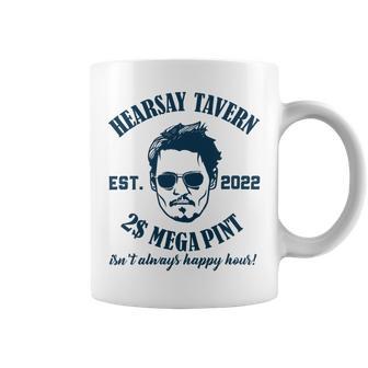 Hearsay Tavern Est 2022 Mega Pint Isnt Always Happy Hour Coffee Mug | Favorety AU