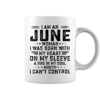 I Am An June Woman I Was Born With My Heart On My Sleeve V2 Coffee Mug | Favorety DE