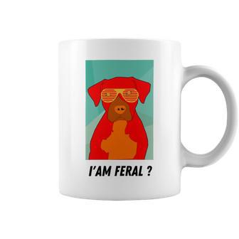 I Am Feral Coll Red Dog Coffee Mug | Favorety CA