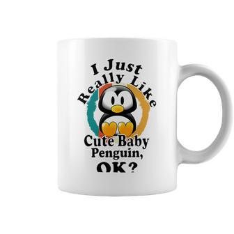 I Really Like Cute Baby Penguin Ok Coffee Mug | Favorety DE