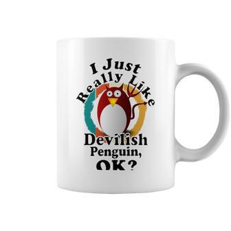 I Really Like Devilish Penguin Ok Coffee Mug | Favorety AU