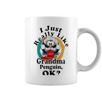 I Really Like Grandma Penguin Ok Coffee Mug | Favorety