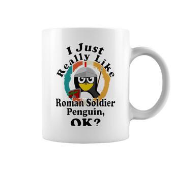 I Really Like Roman Soldier Penguin Ok Coffee Mug | Favorety AU