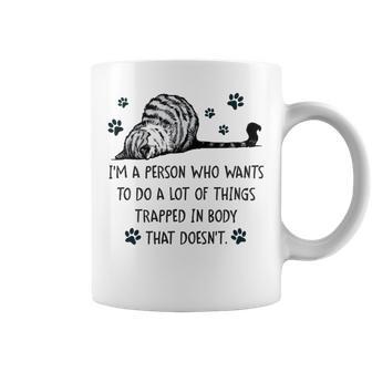 Im A Person Who Wants To Do A Lot Of Things Trapped In Body That Doesnt Coffee Mug | Favorety DE