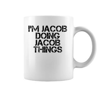 Im Jacob Doing Jacob Things Name Funny Birthday Gift Idea Coffee Mug | Mazezy