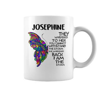 Josephine Name Gift Josephine I Am The Storm Coffee Mug - Seseable