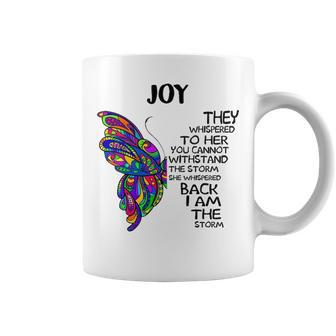 Joy Name Gift Joy I Am The Storm Coffee Mug - Seseable