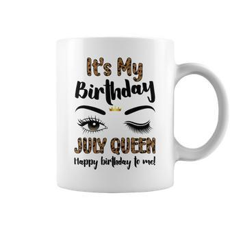 July Birthday Leopard Its My Birthday Women July Queen Coffee Mug - Seseable