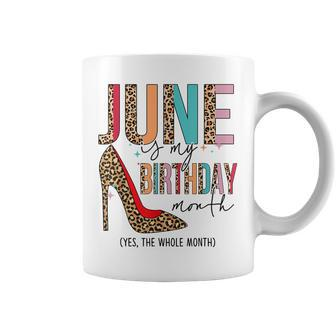 June Is My Birthday Month Boho Leopard High Heels Shoes Coffee Mug - Seseable