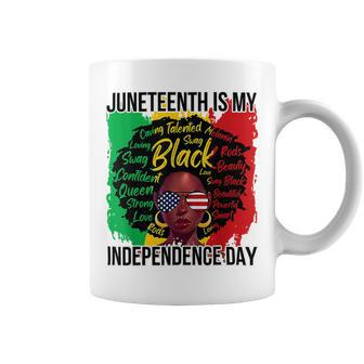 Juneteenth Is My Independence Day Black History 4Th Of July T-Shirt Coffee Mug - Seseable
