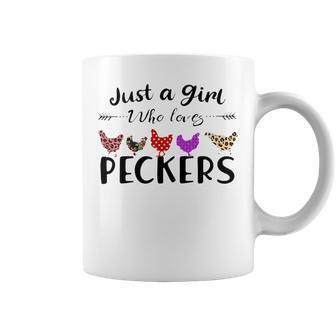 Just A Girl Who Loves Peckers 863 Shirt Coffee Mug | Favorety UK