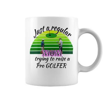 Just A Regular Mom Trying To Raise A Pro Golfer Coffee Mug | Favorety DE