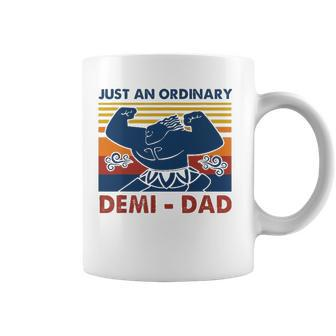 Just An Ordinary Demi Dad Youre Welcome Fathers Day Gift Coffee Mug | Mazezy
