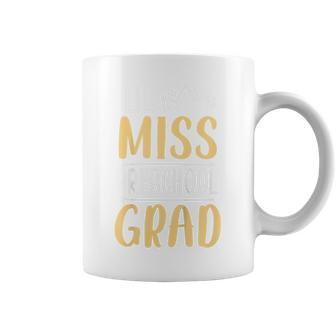 Kids Lil Miss Preschool Grad Happy Graduation Day Toddler Coffee Mug - Seseable