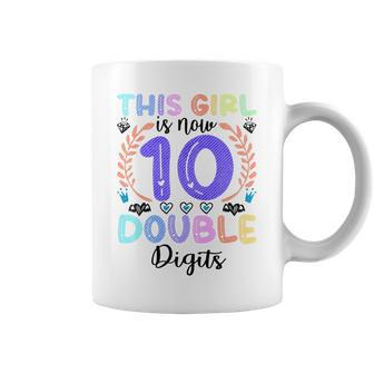 Kids This Girl Is Now 10 Double Digits 10Th Birthday 10 Year Old Coffee Mug - Seseable