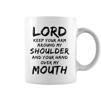 Lord Keep Your Arm Around My Shoulder Coffee Mug | Mazezy