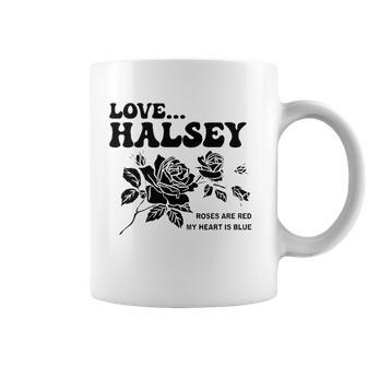 Love Halsey Roses Are Red My Heart Is Blue Coffee Mug | Mazezy