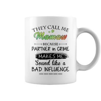 Mamaw Grandma Gift They Call Me Mamaw Because Partner In Crime Coffee Mug | Seseable UK