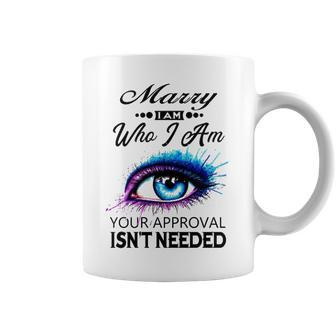 Marry Name Gift Marry I Am Who I Am Coffee Mug - Seseable