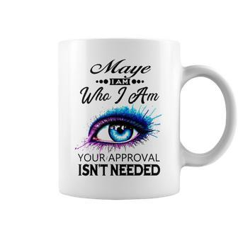 Maye Name Gift Maye I Am Who I Am Coffee Mug - Seseable
