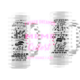 Meme Grandma Gift I Never Dreamed I’D Be This Crazy Meme Coffee Mug - Seseable