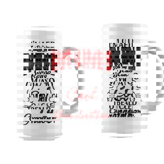 Mimi Grandma Gift Im Called Mimi Because Im Too Cool To Be Called Grandmother Coffee Mug - Seseable