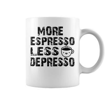 More Espresso Less Depresso Coffee Mug | Favorety CA