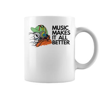 Music Makes It All Better 760 Shirt Coffee Mug | Favorety CA