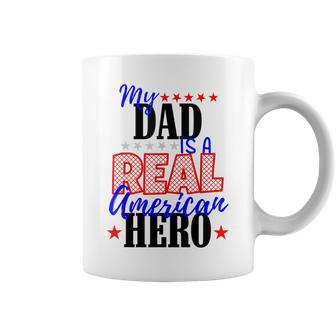 My Dad Is A Real American Hero Kid 4Th Of July Coffee Mug - Seseable