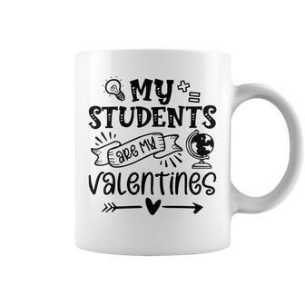 My Students Are My Valentine 142 Trending Shirt Coffee Mug | Favorety CA