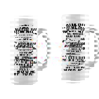 November Girl Make No Mistake My Personality Is Who I Am Coffee Mug | Seseable CA