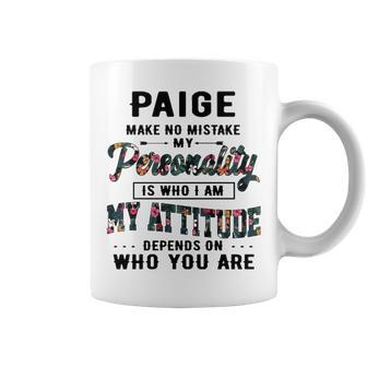 Paige Name Gift Paige Make No Mistake Coffee Mug - Seseable