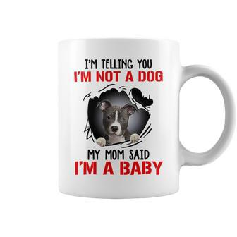 Pitbull Im Telling You Im Not A Dog 789 Shirt Coffee Mug | Favorety