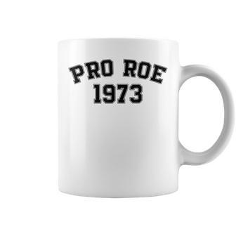 Pro Roe 1973  V2 Coffee Mug