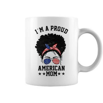 Proud American Mom Messy Bun 4Th Of July Mothers Day T-Shirt Coffee Mug - Seseable