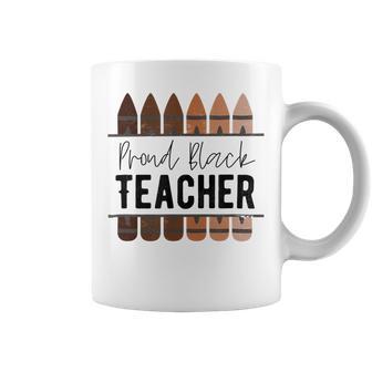 Proud Black Teacher Black History Month Teacher Coffee Mug | Favorety CA