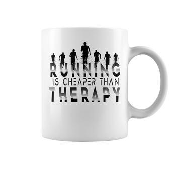 Running Is Cheaper Than Therapy A Celebration Of Running Coffee Mug | Favorety CA