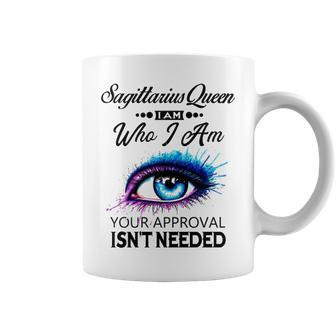 Sagittarius Queen I Am Who I Am Sagittarius Girl Woman Birthday Coffee Mug - Seseable