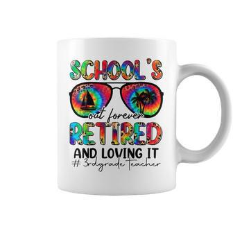 Schools Out Forever Retired & Loving It 3Rd Grade Teacher  Coffee Mug