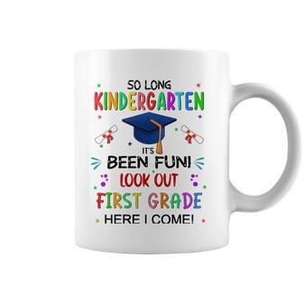 So Long Kindergarten 1St Here I Come Graduation Coffee Mug | Mazezy